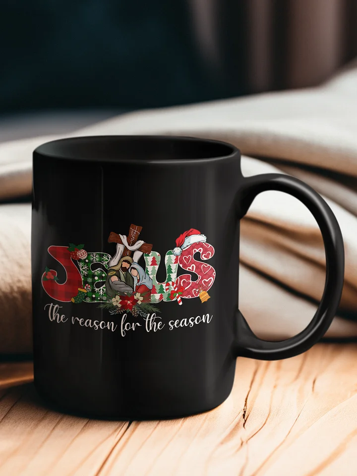 Jesus Is the Reason for the Season Mug product image (1)