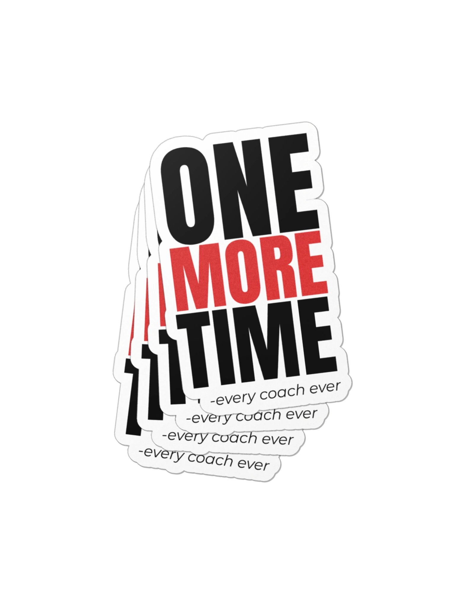 One More Time Die-Cut Sticker product image (2)