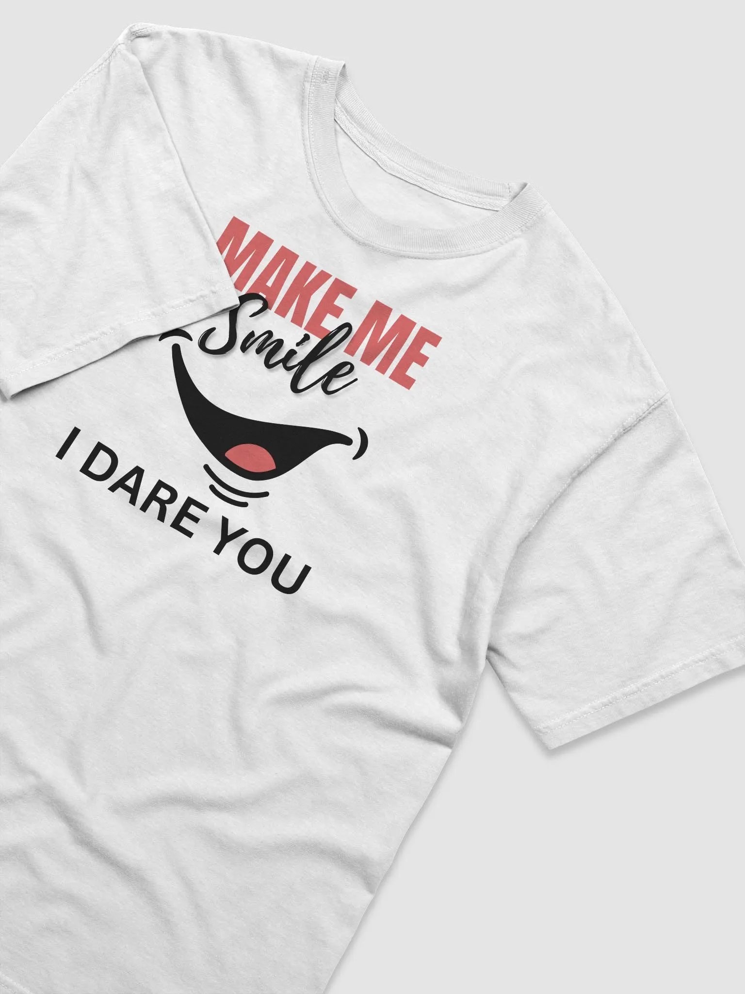 Make Me Smile I Dare YOU Tee product image (4)
