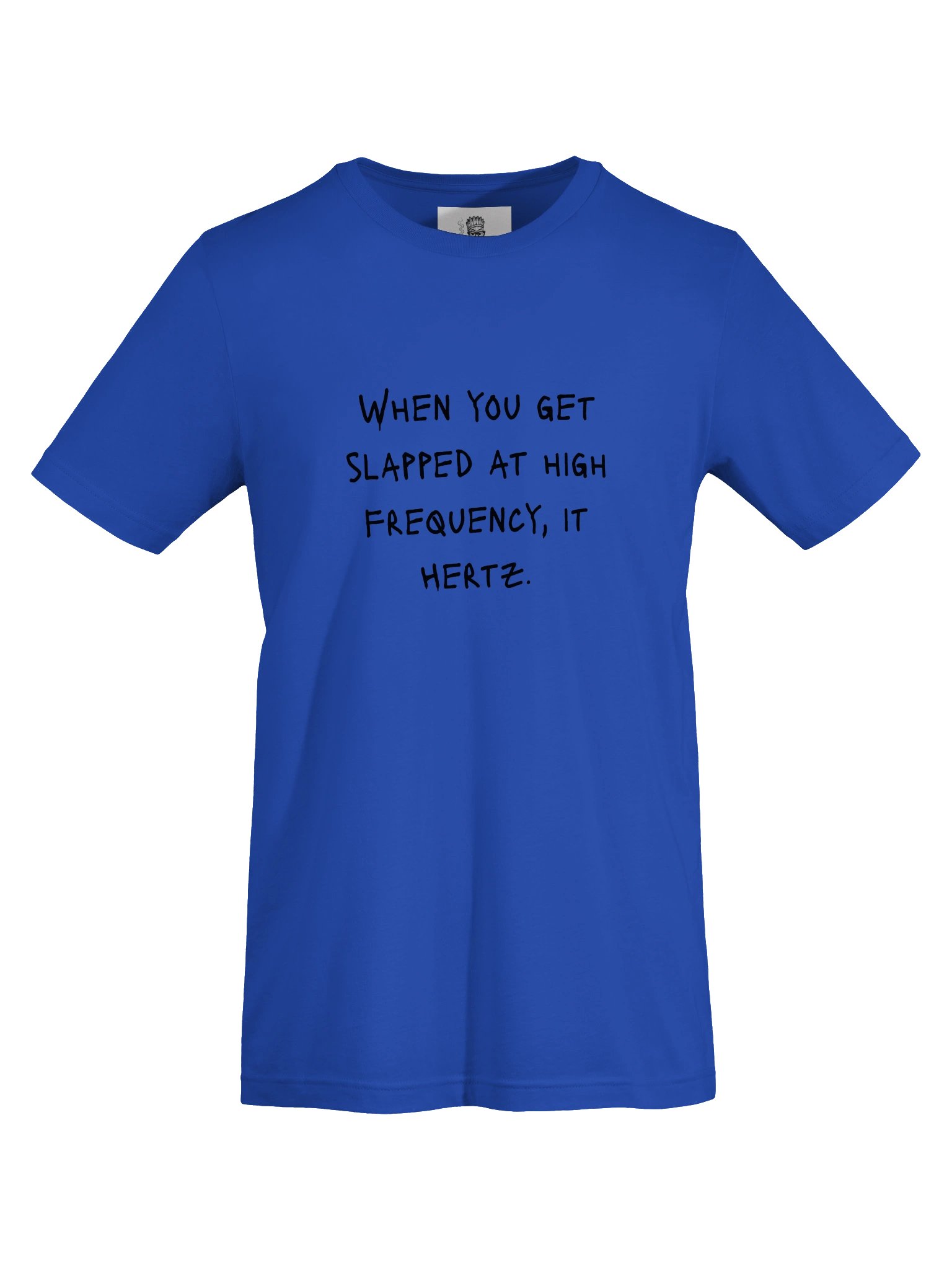 High Vibe Frequency Cheeky Humor T-Shirt Med/Dark Colors product image (5)