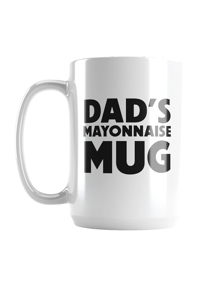 Dad's Mayonnaise Mug product image (2)
