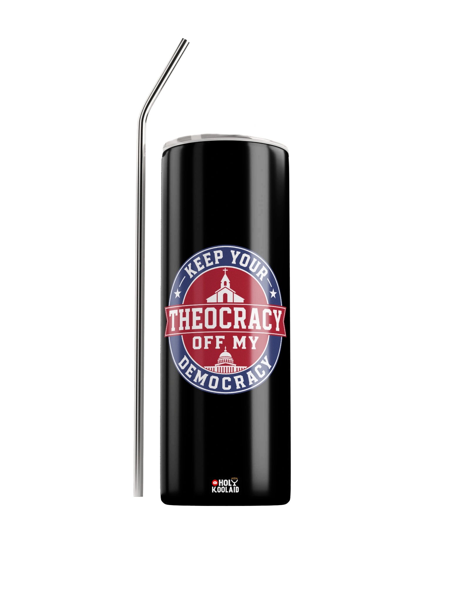 Keep Your Theocracy Off My Democracy - Stainless Steel Tumbler product image (1)