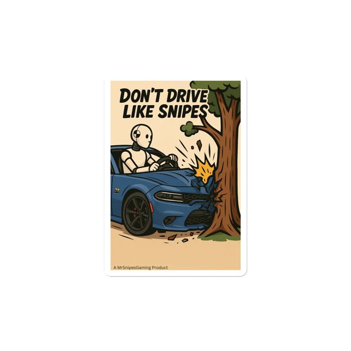 Don't Drive Like Snipes Magnet product image (2)