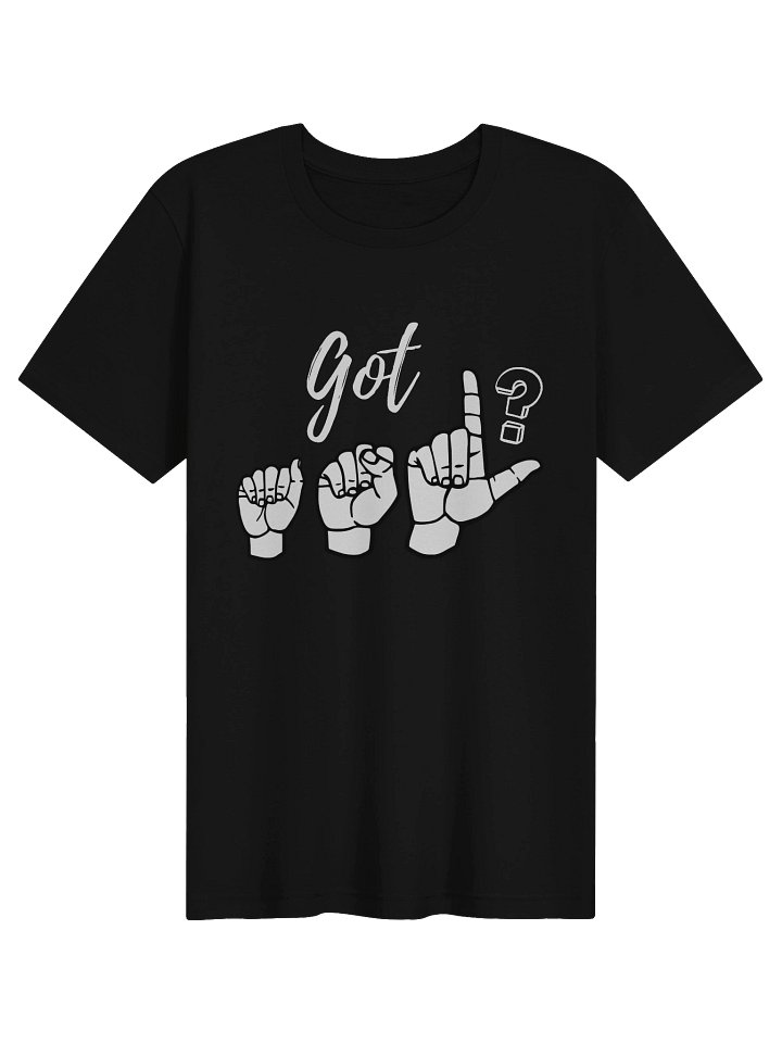 "Got ASL?" Community & Connection Tee product image (1)