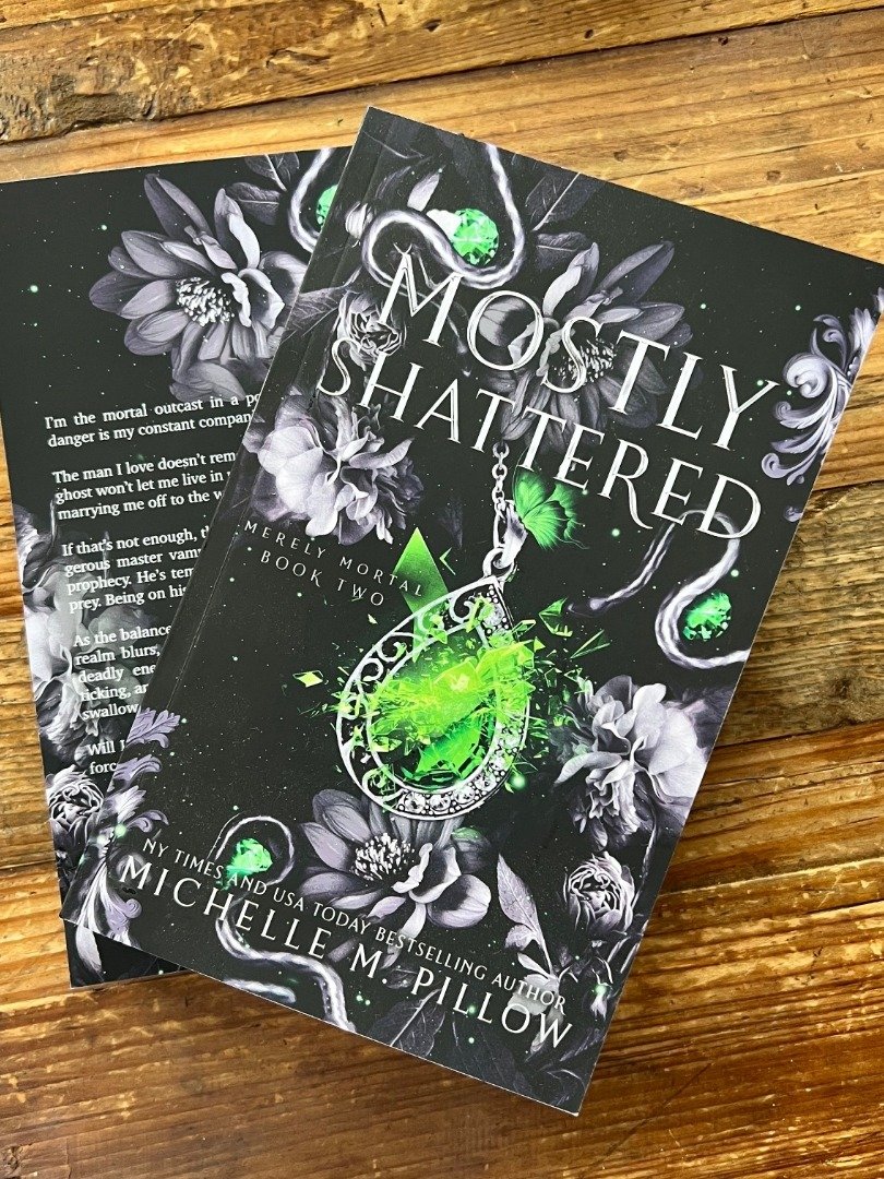 SIGNED: Mostly Shattered (Merely Mortal #2) Paperback product image (3)