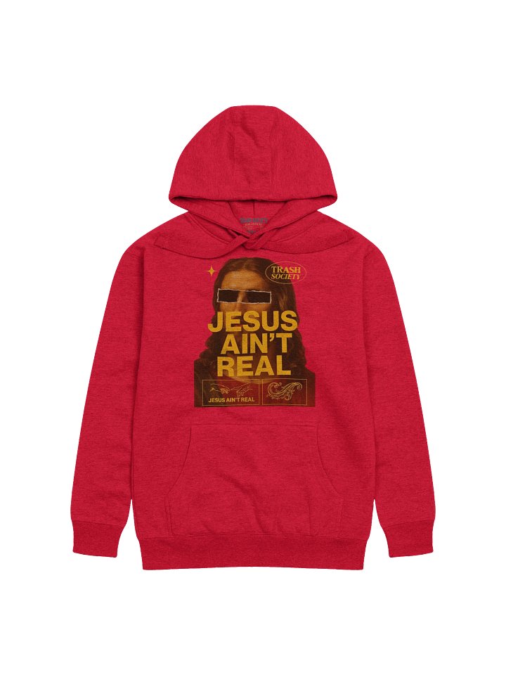 JESUS AIN'T REAL product image (1)