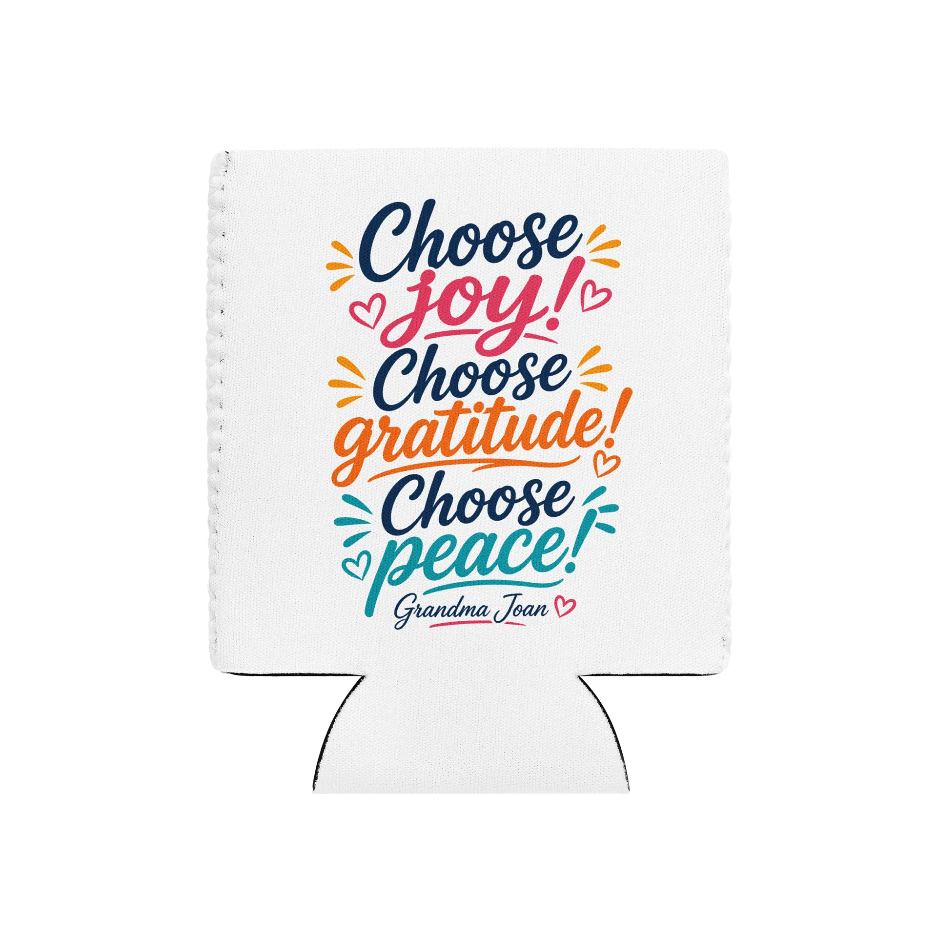 Choose Joy! Choose Gratitude! Choose Peace! - Coozie Drink Cooler product image (1)