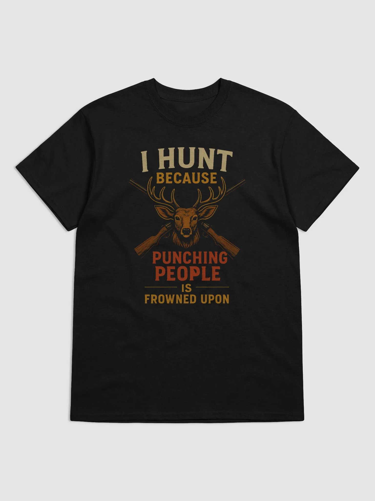 I Hunt Because Punching People Is Frowned Upon | Funny Vintage Hunting T-Shirt for Hunters product image (1)