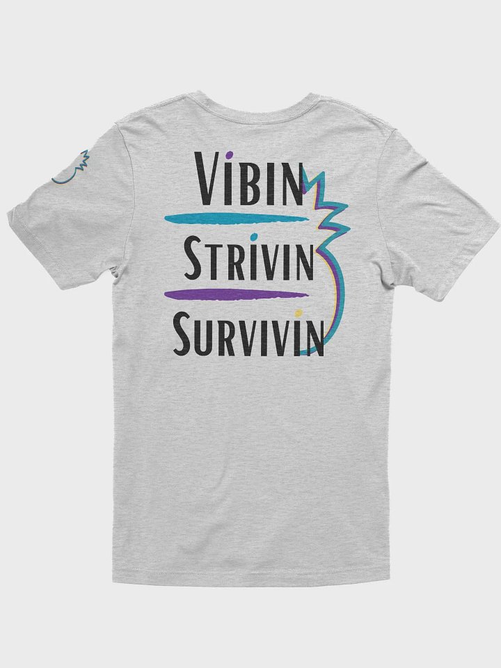 Vibin' Strivin' Survivin' T-Shirt product image (2)