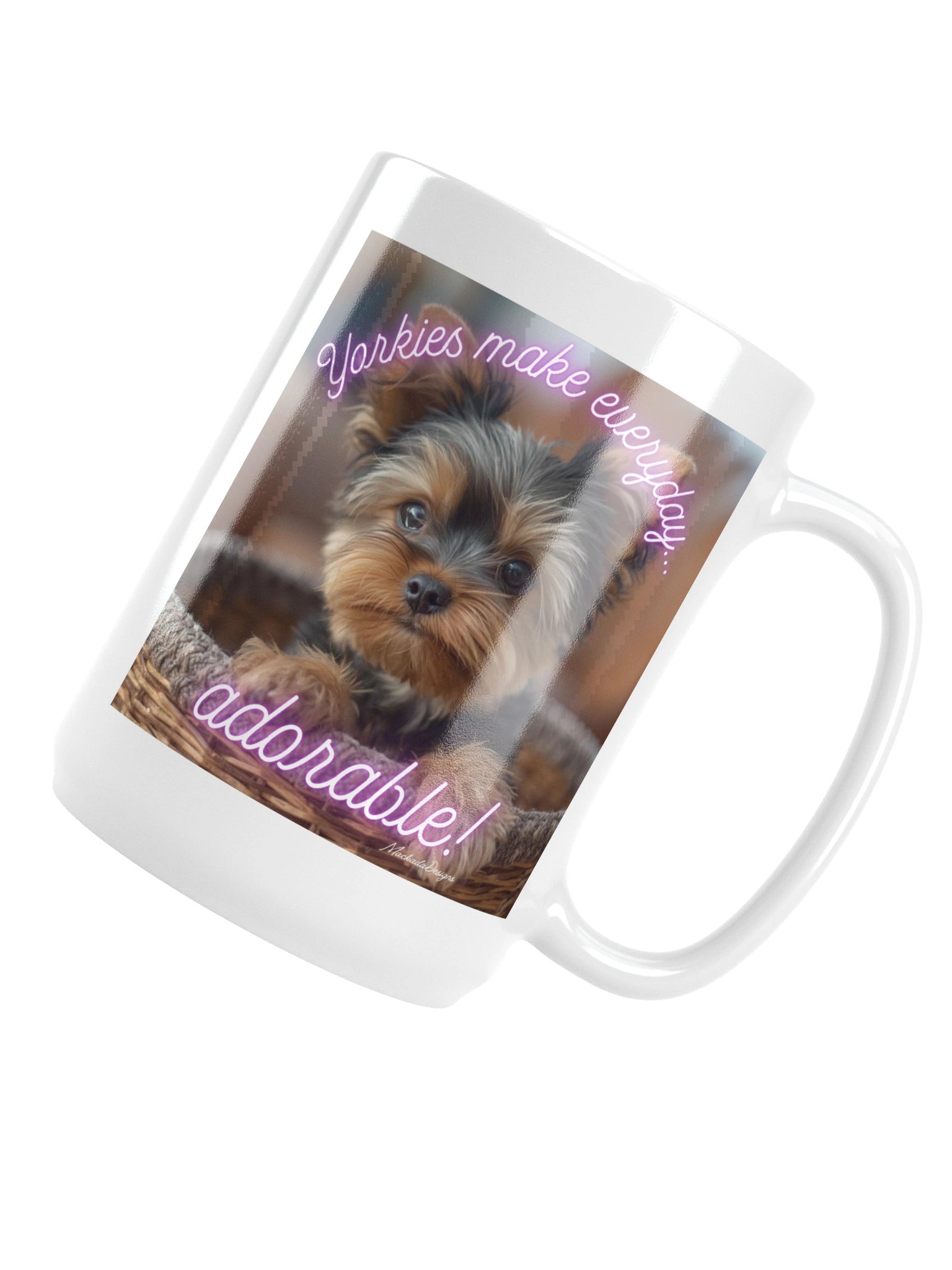 Yorkies Make Every Day Adorable Mug product image (12)