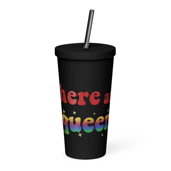I'm here and Queer Insulated Cup product image (1)