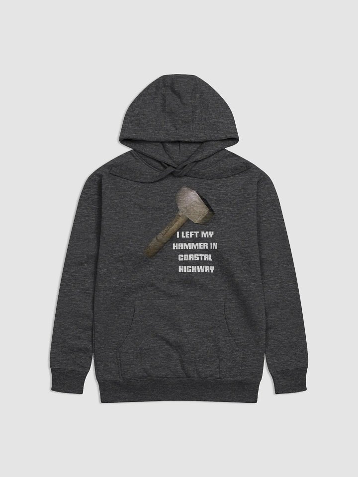 I Left My Hammer In Coastal Highway Hoodie product image (1)