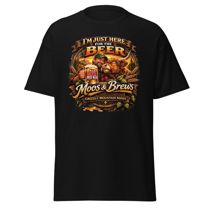 Moos and Brews - I’m Just Here for the Beer - Front Logo Tee product image (1)