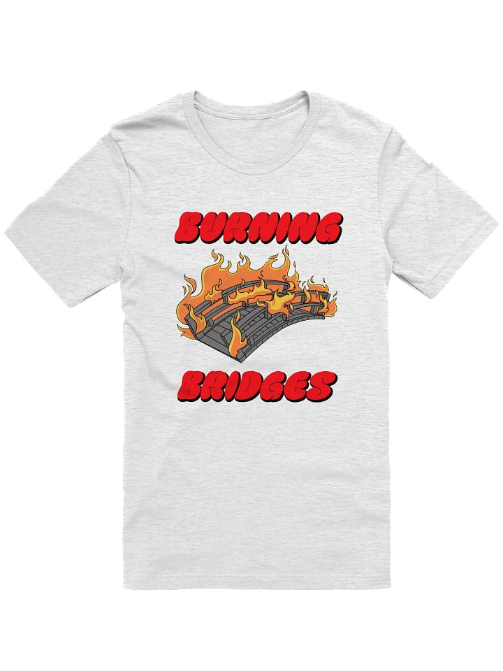 'Burning Bridges' Tee product image (7)