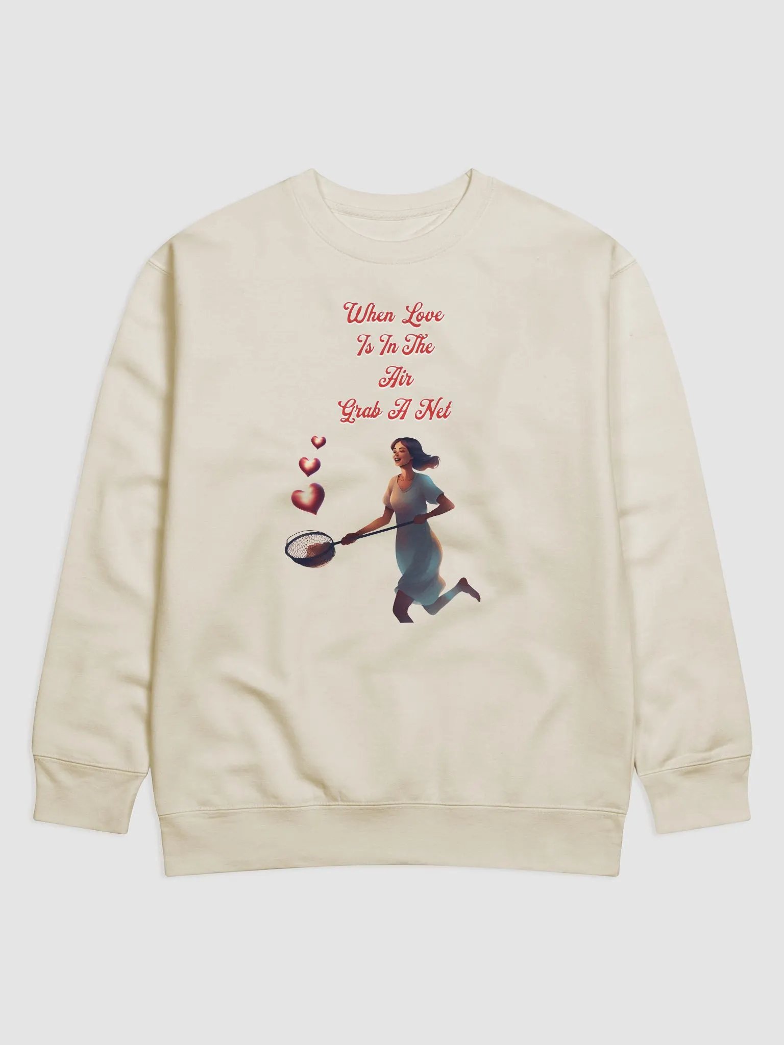 When Love Is In The Air, Grab A Net, Valentine's Day Gift Sweatshirt product image (1)