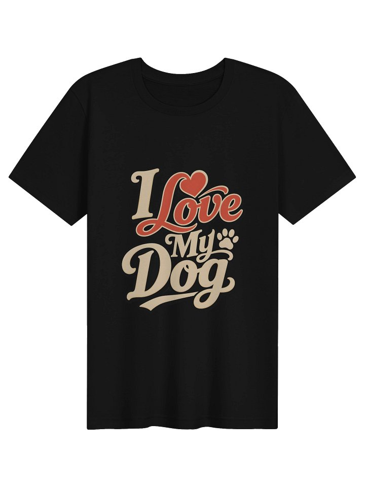 I Love My Dog Tee product image (1)