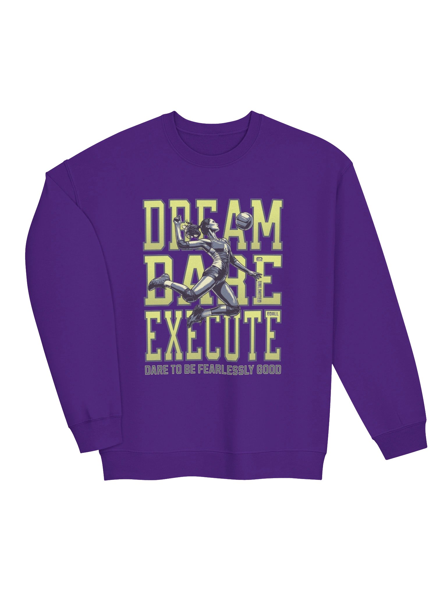 Dream Dare Execute! Gildan Sweatshirt_R3CVR.i by EQALL® Originals_Volleyball product image (4)