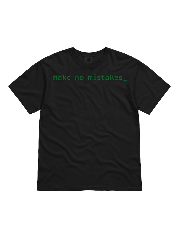 Make No Mistakes Command Prompt T-Shirt product image (1)