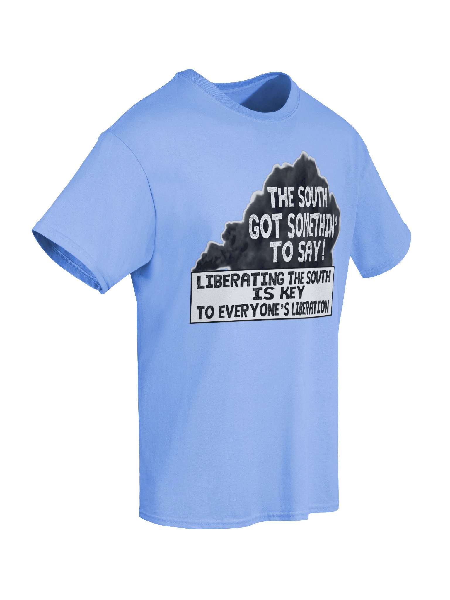 THE SOUTH GOT SOMETHIN' TO SAY — T-SHIRT product image (86)