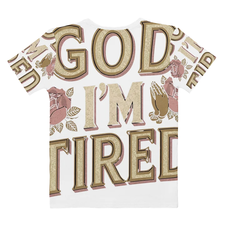 Divine Weariness - God I'm Tired -All-Over T-Shirt product image (2)