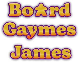 Board Gaymes James