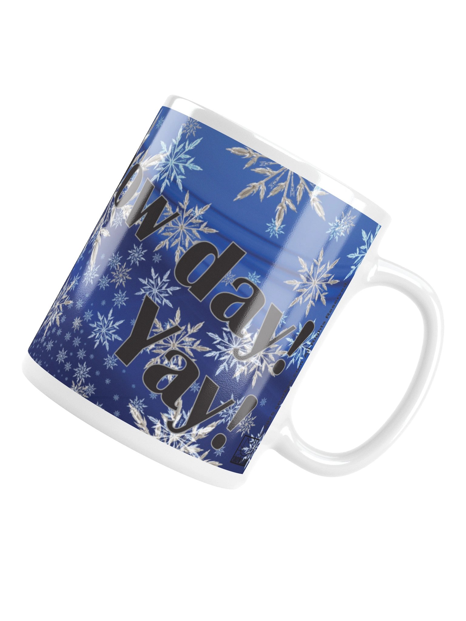 Funny mug: "Snow Day! Yay!" product image (5)