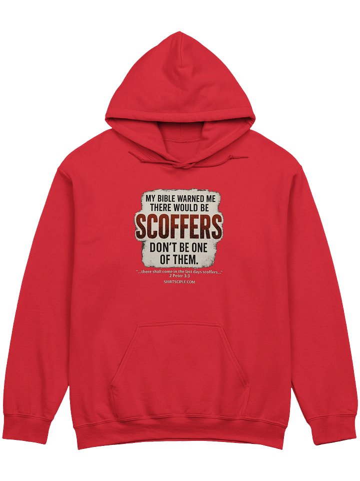 My Bible Warned Me There Would Be Scoffers Hoodie product image (1)