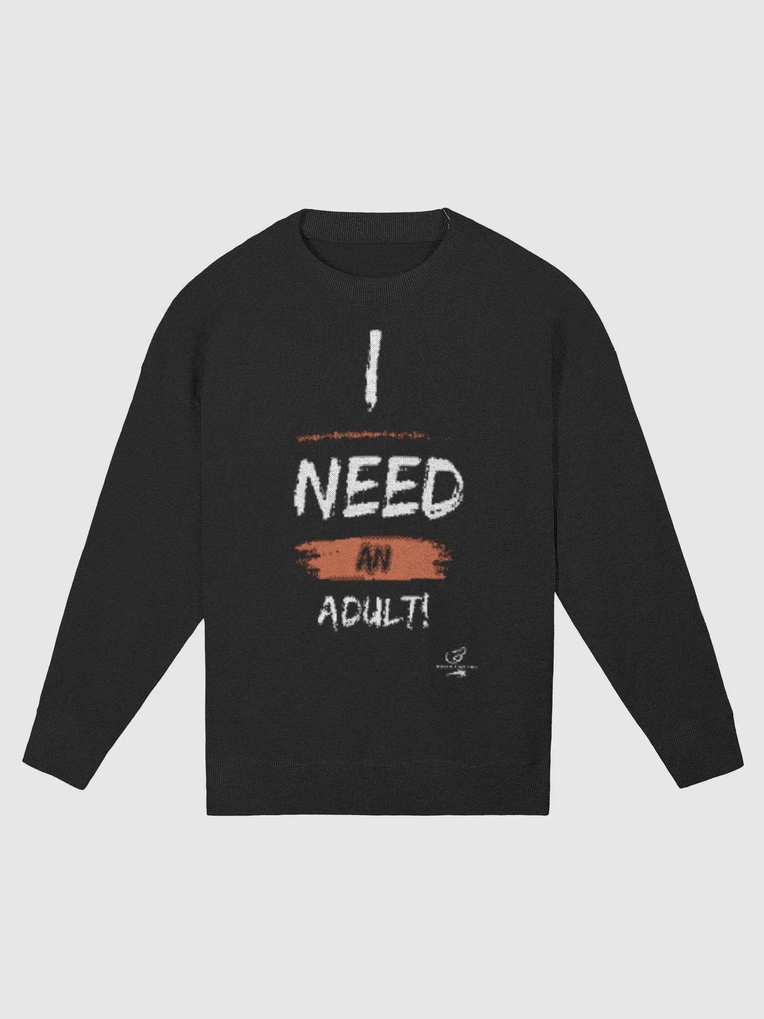 I Need an Adult Crewneck Sweater product image (4)