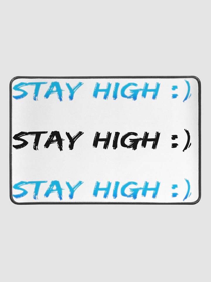 Stay High Desk Mat 12