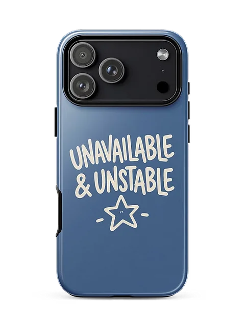 Unavailable &amp; Unstable iPhone Case - Slate