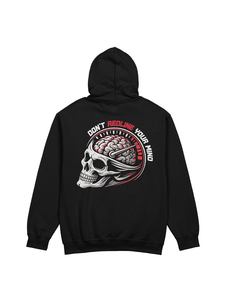 Don't Redline Your Mind ships from AUHoodie product image (3)