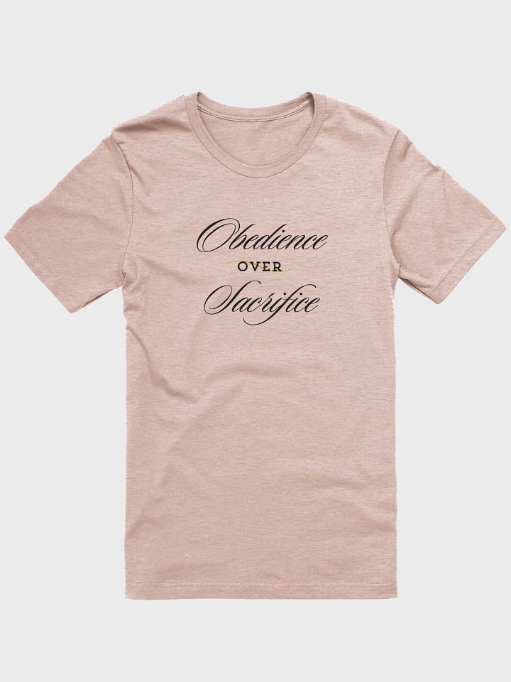 Obedience over Sacrifice T-Shirt product image (5)