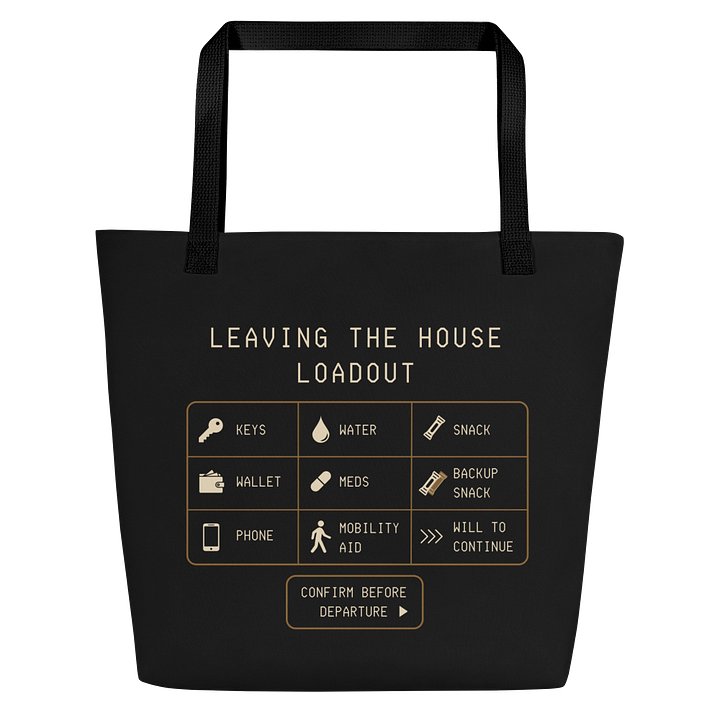 Leaving the House Loadout Tote Bag | Chronic Illness & Spoonie Carry Bag product image (1)