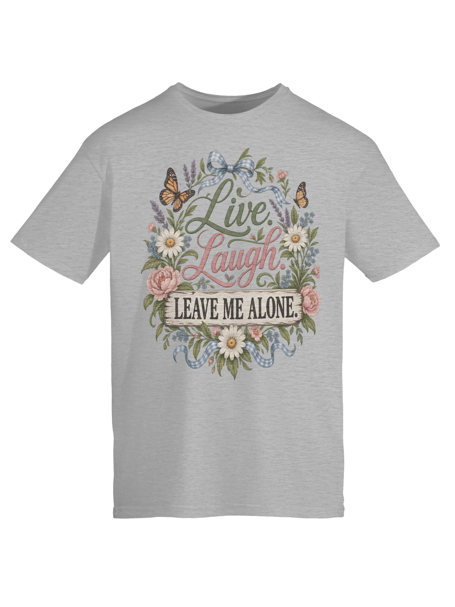 Live Laugh Leave Me Alone Funny Floral T-Shirt product image (31)