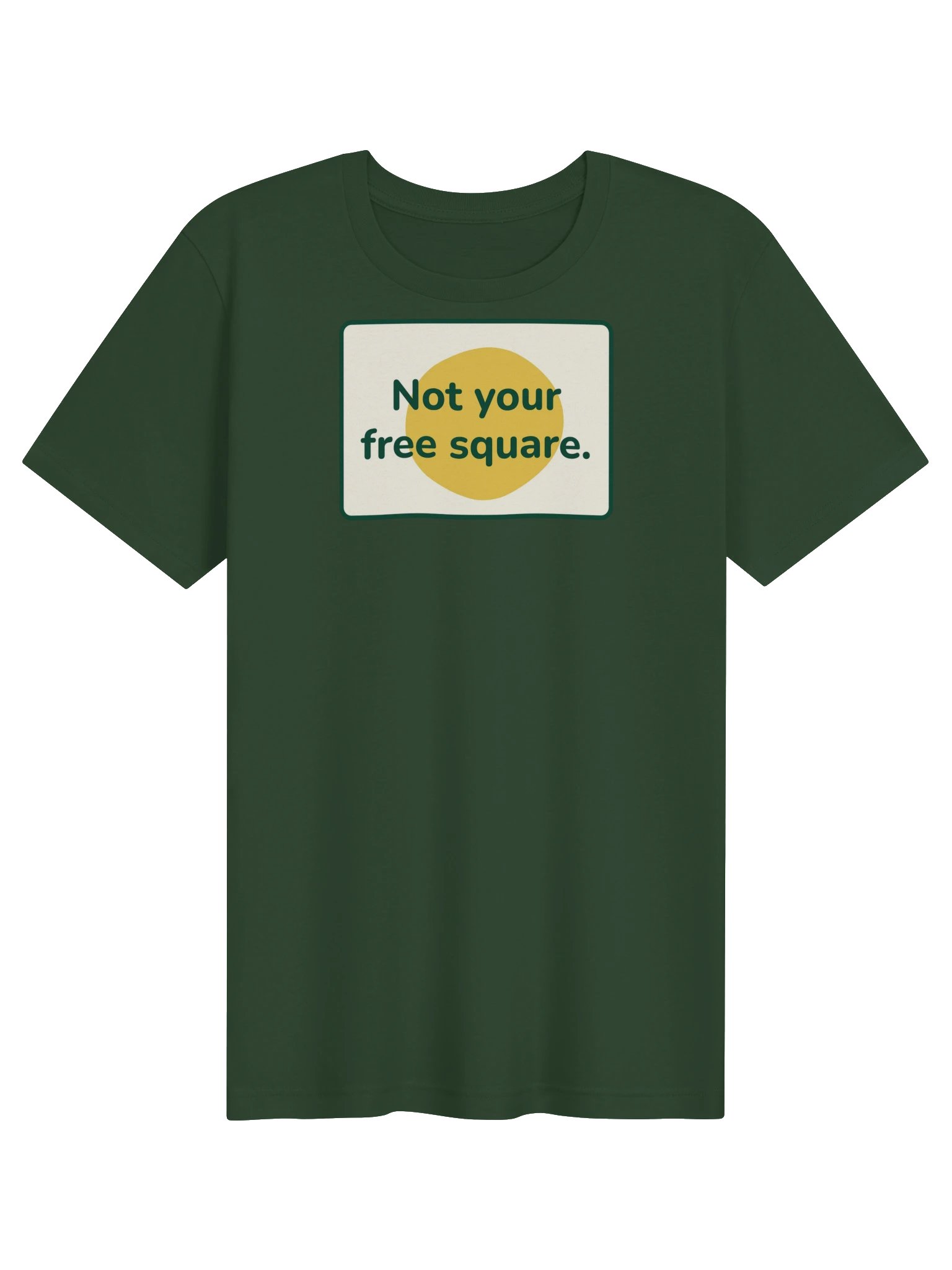 Not your free square T-shirt (green) product image (1)