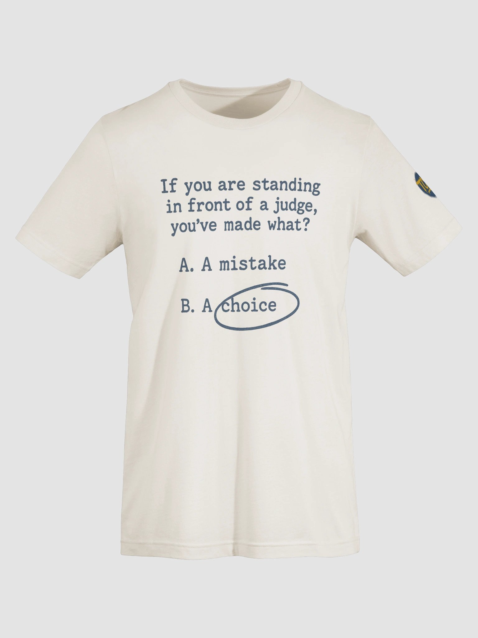 You Made A Choice Short Sleeve T-Shirt product image (8)