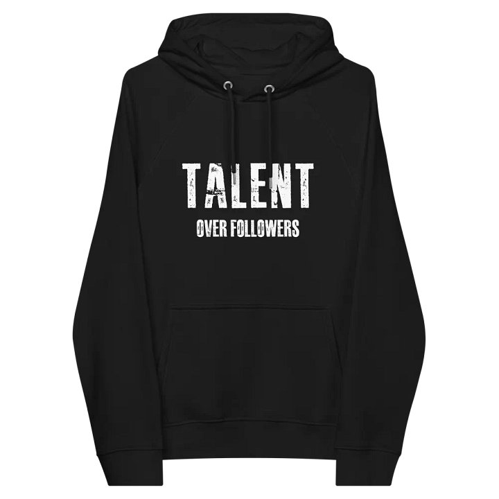 Talent over Followers Eco Hoodie product image (2)