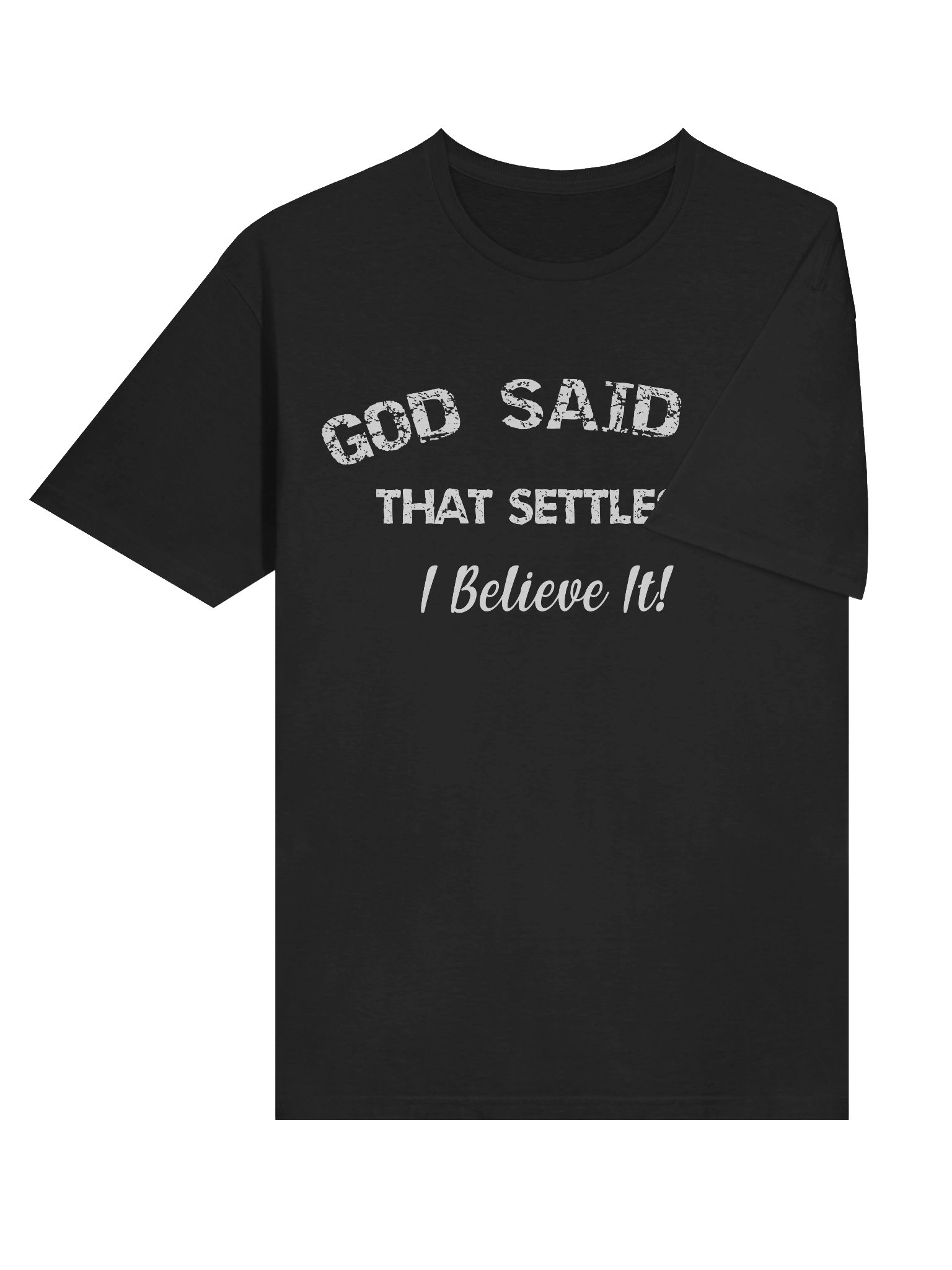 Christian Shirt God said it, that settles it, I believe it product image (6)