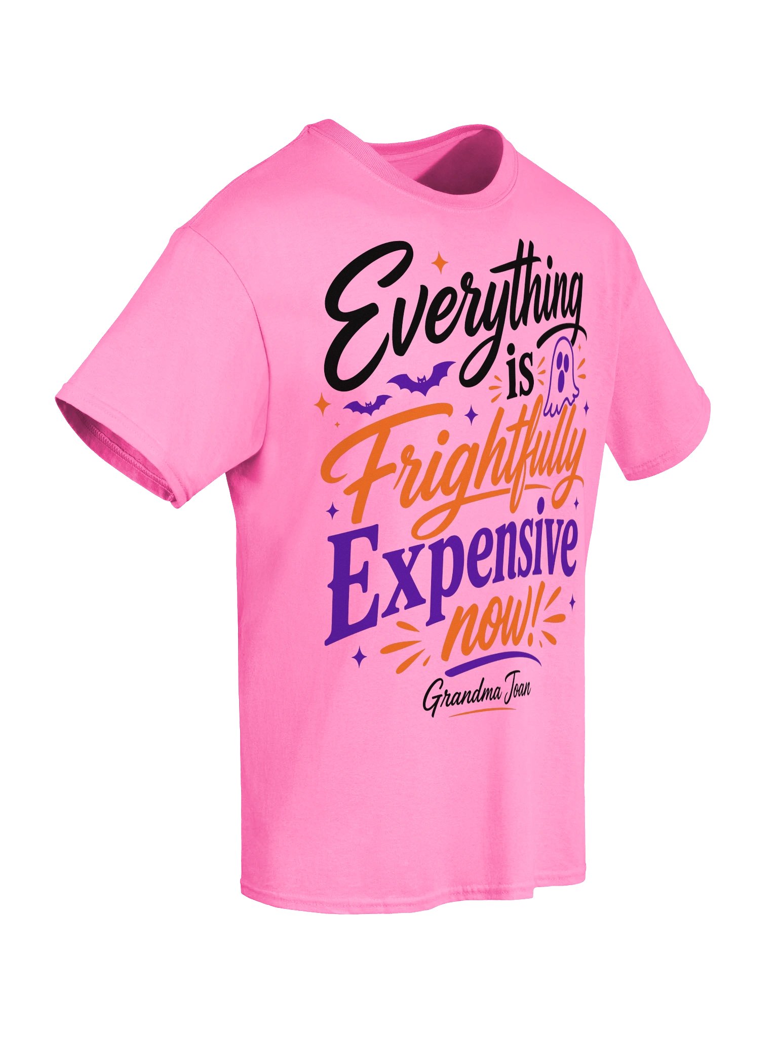 Everything is Frightfully Expensive Now! - t-shirt product image (2)