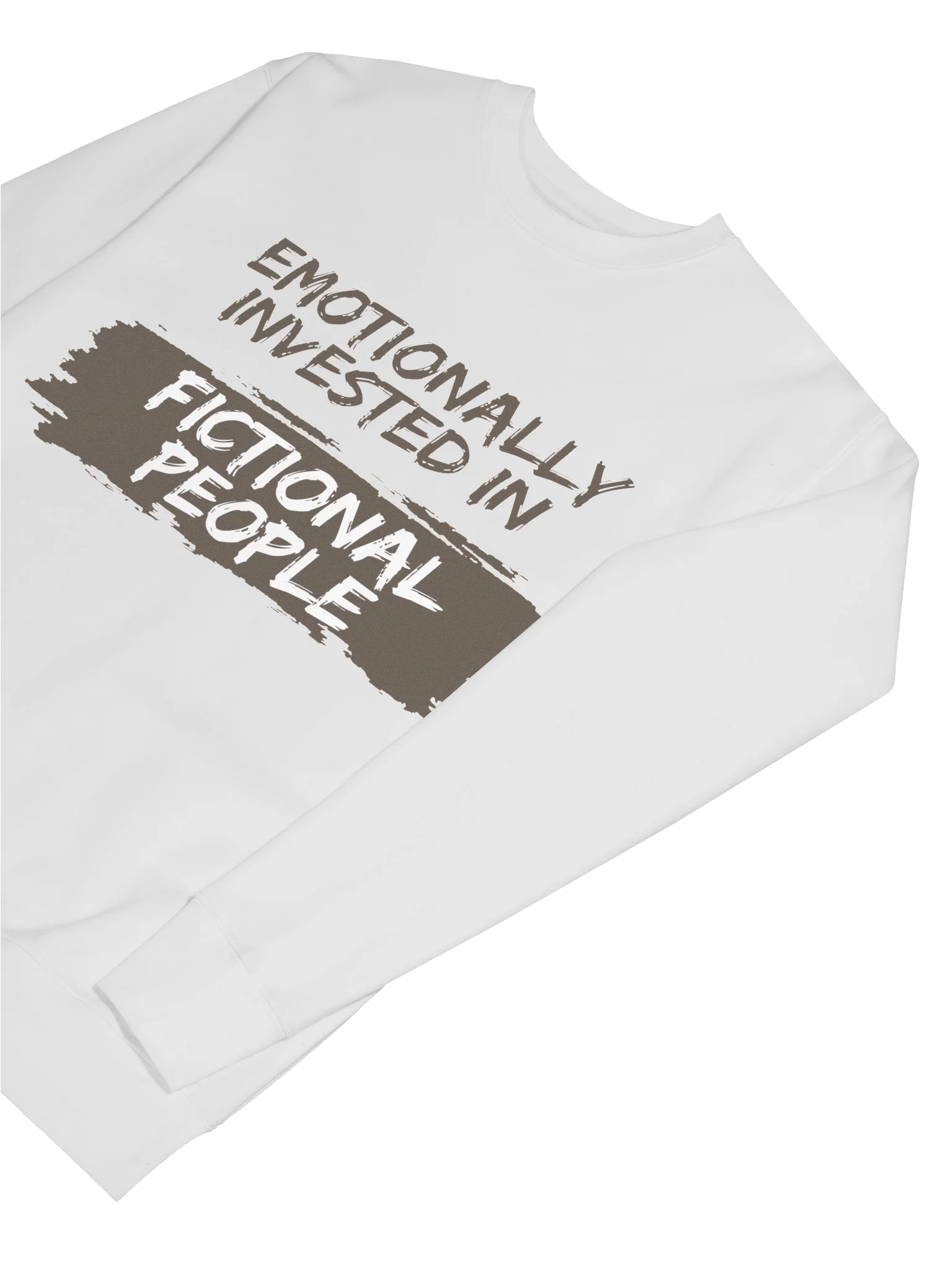 Emotionally Invested in Fictional People - White Sweatshirt product image (7)