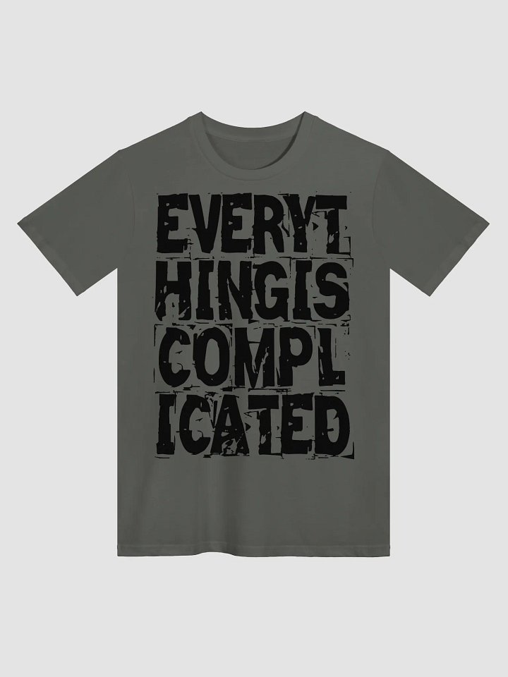 Everything is Complicated T-Shirt product image (3)