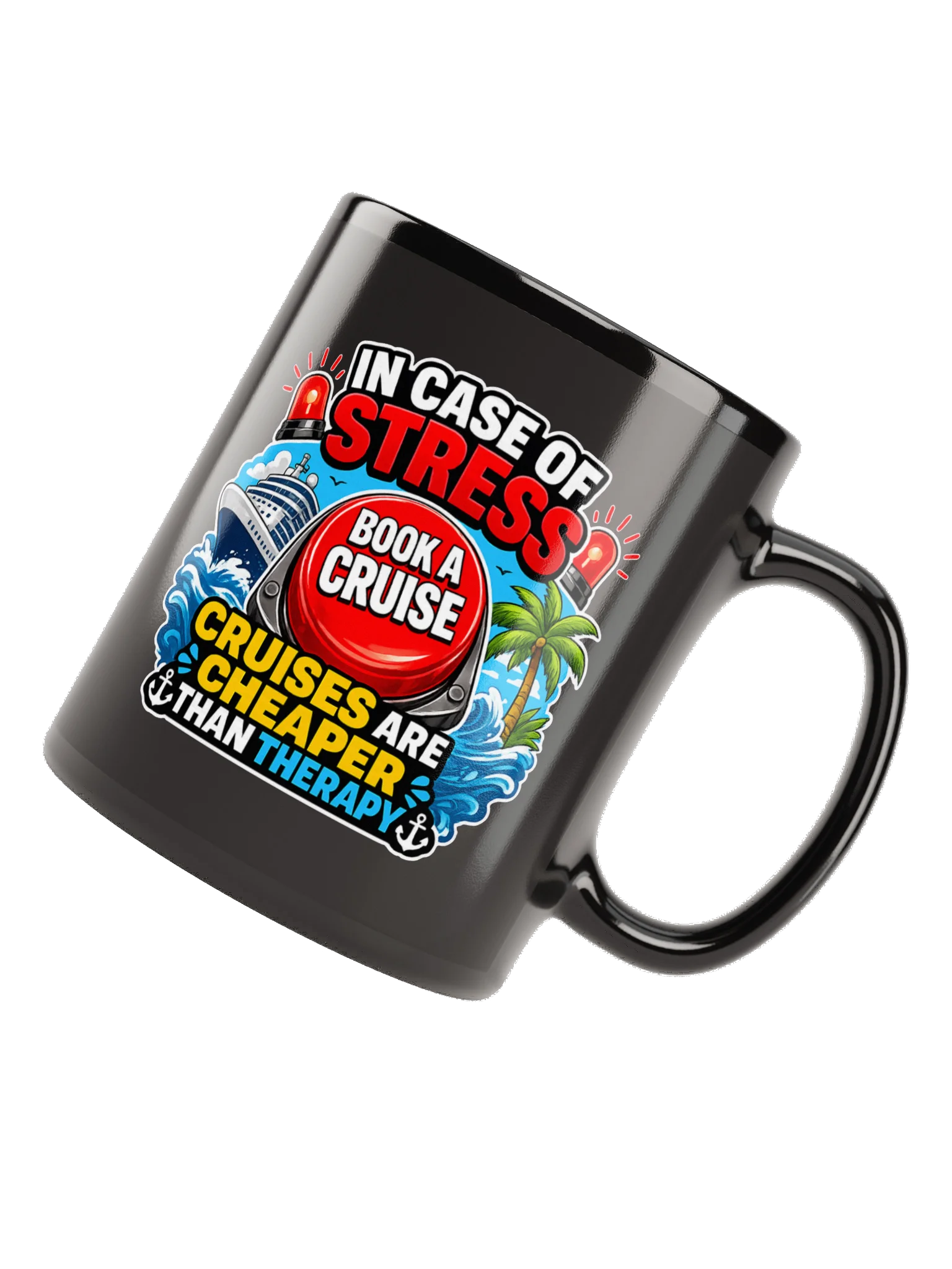 Cruises Are Cheaper Than Therapy Coffee Mug product image (6)