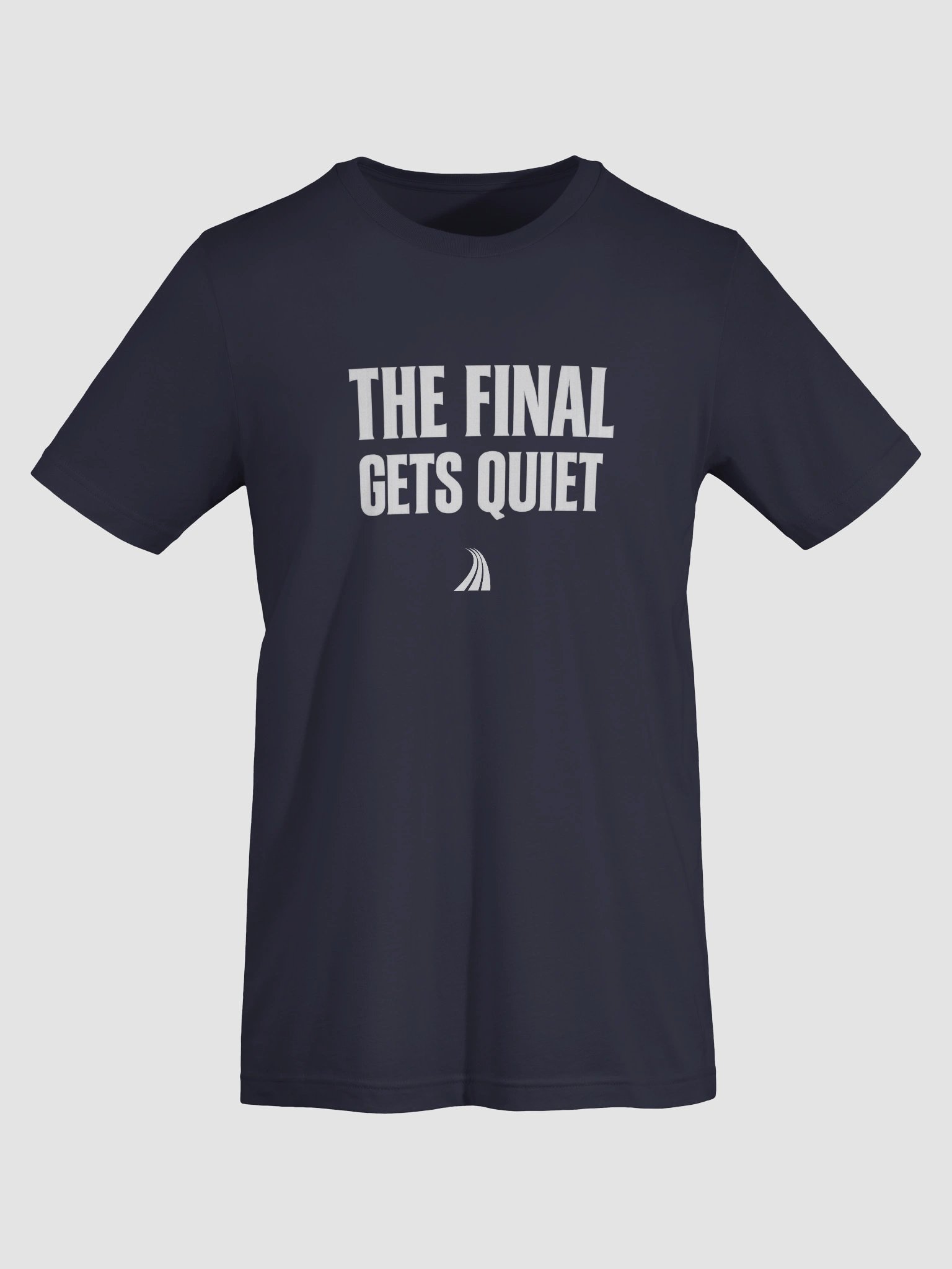 The Final Gets Quiet Tee product image (45)