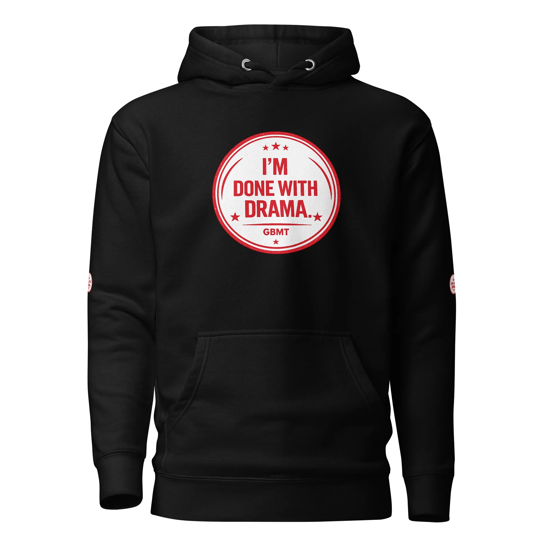 GBMT “I’m Done With Drama” Hoodie — Walk Away Energy product image (1)