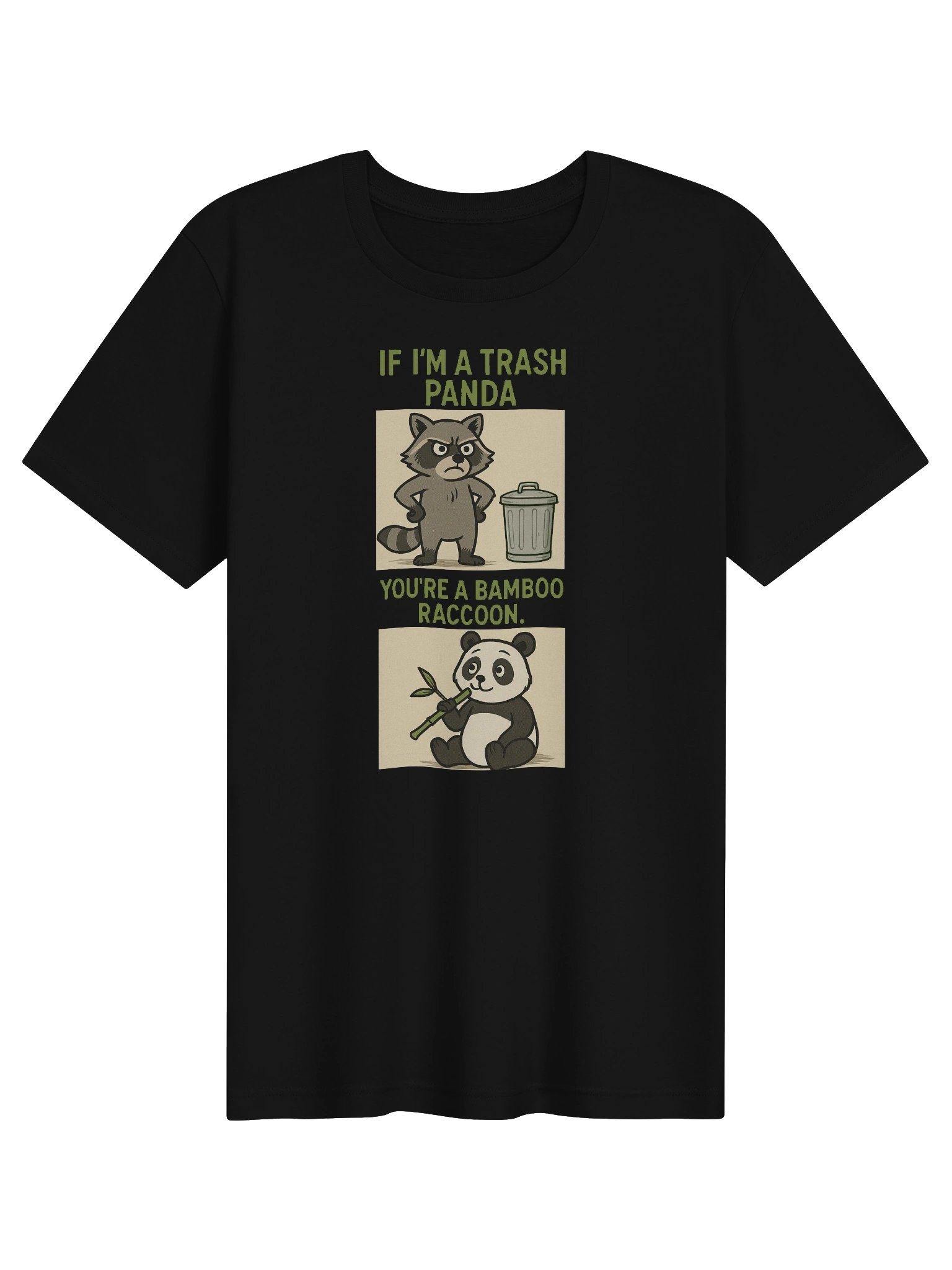If I'm A Trash Panda You're A Bamboo Raccoon Tee product image (1)