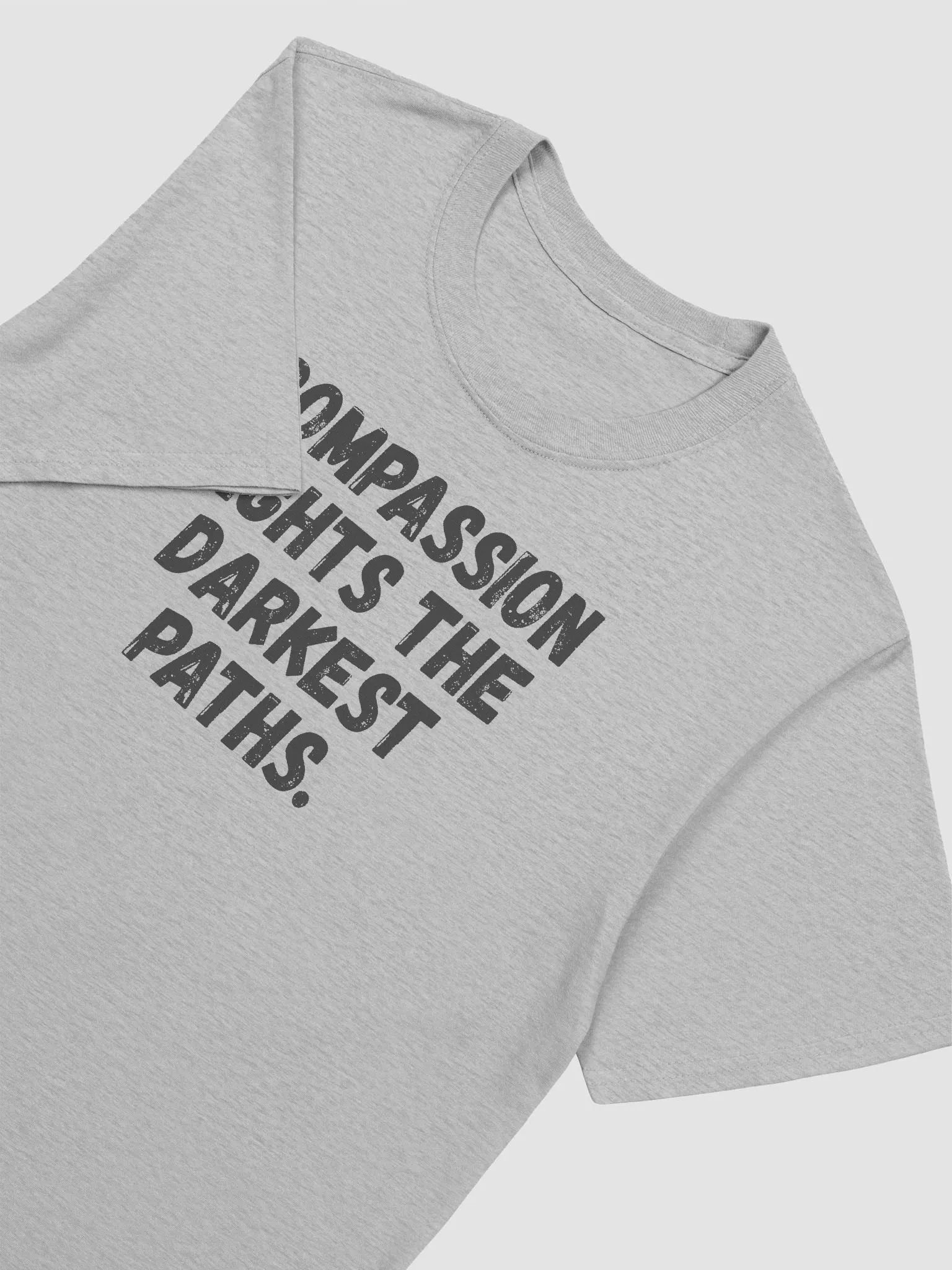 Compassion lights the darkest paths. product image (5)