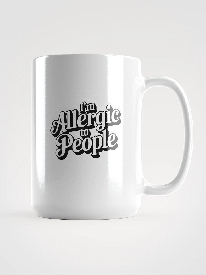 Sassy Statement Mug - I'm Allergic to People product image (1)