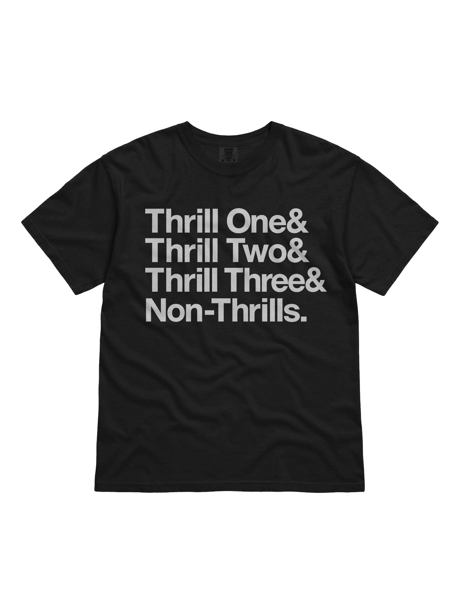 THRILL ONE & THRILL TWO & THRILL THREE & NON-THRILLS T-SHIRT product image (1)