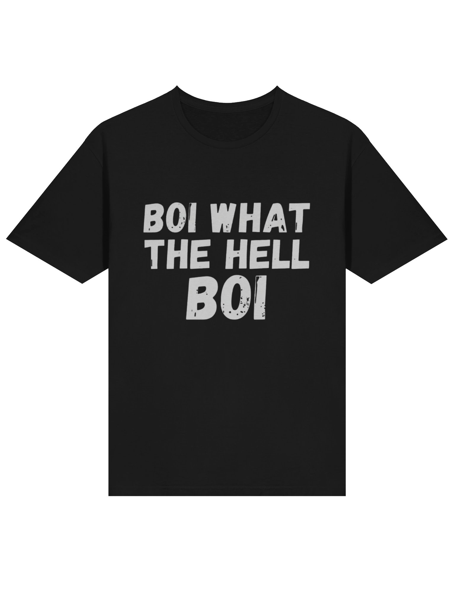 BOI WHAT THE HELL BOI T-Shirt product image (2)