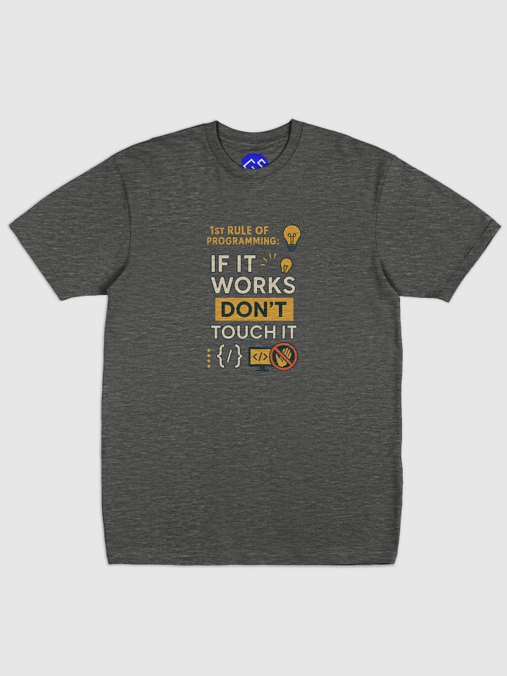 1st Rule of Programming Tee 😄 product image (3)